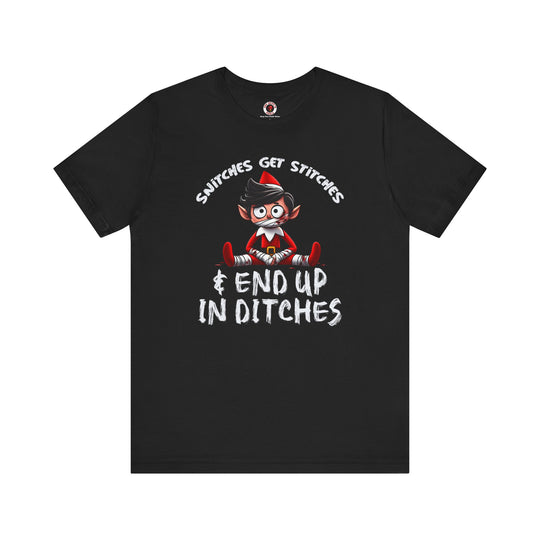 Snitches Get Stitches T-Shirt