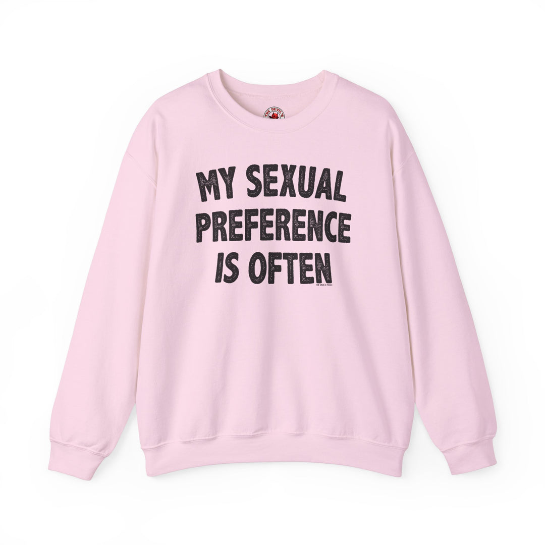 My Sexual Preference Is Often Crewneck Sweatshirt