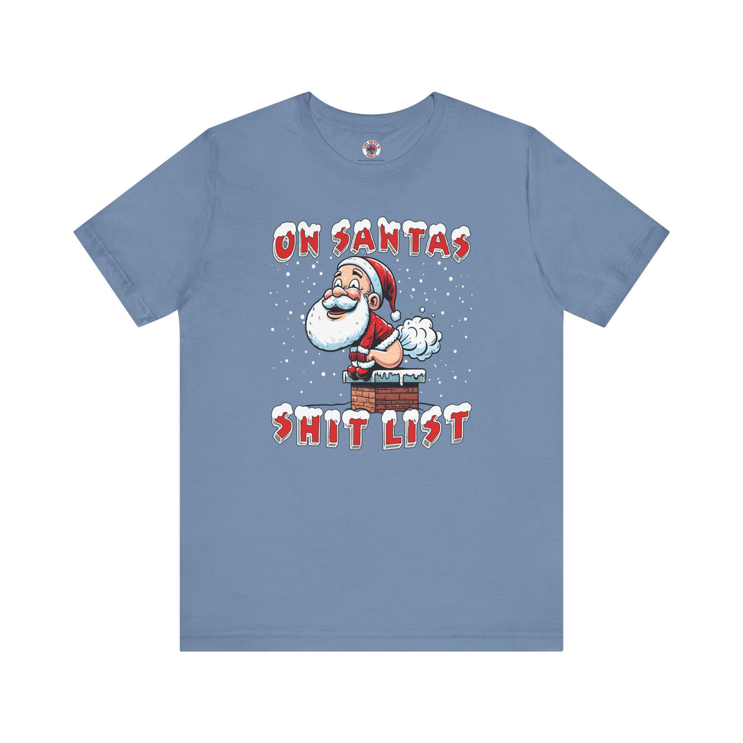 On Santa's Shit List T-Shirt