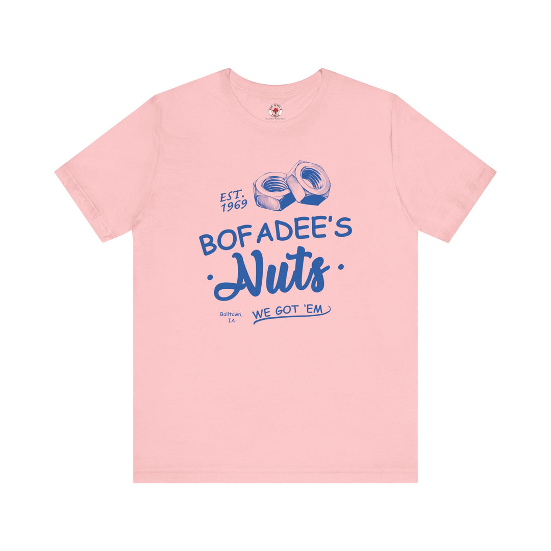 Bofadee's Nuts T-Shirt