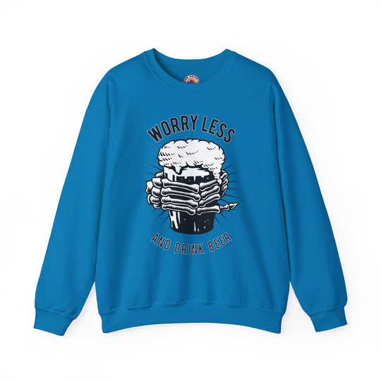 Worry Less and Drink Beer Crewneck Sweatshirt