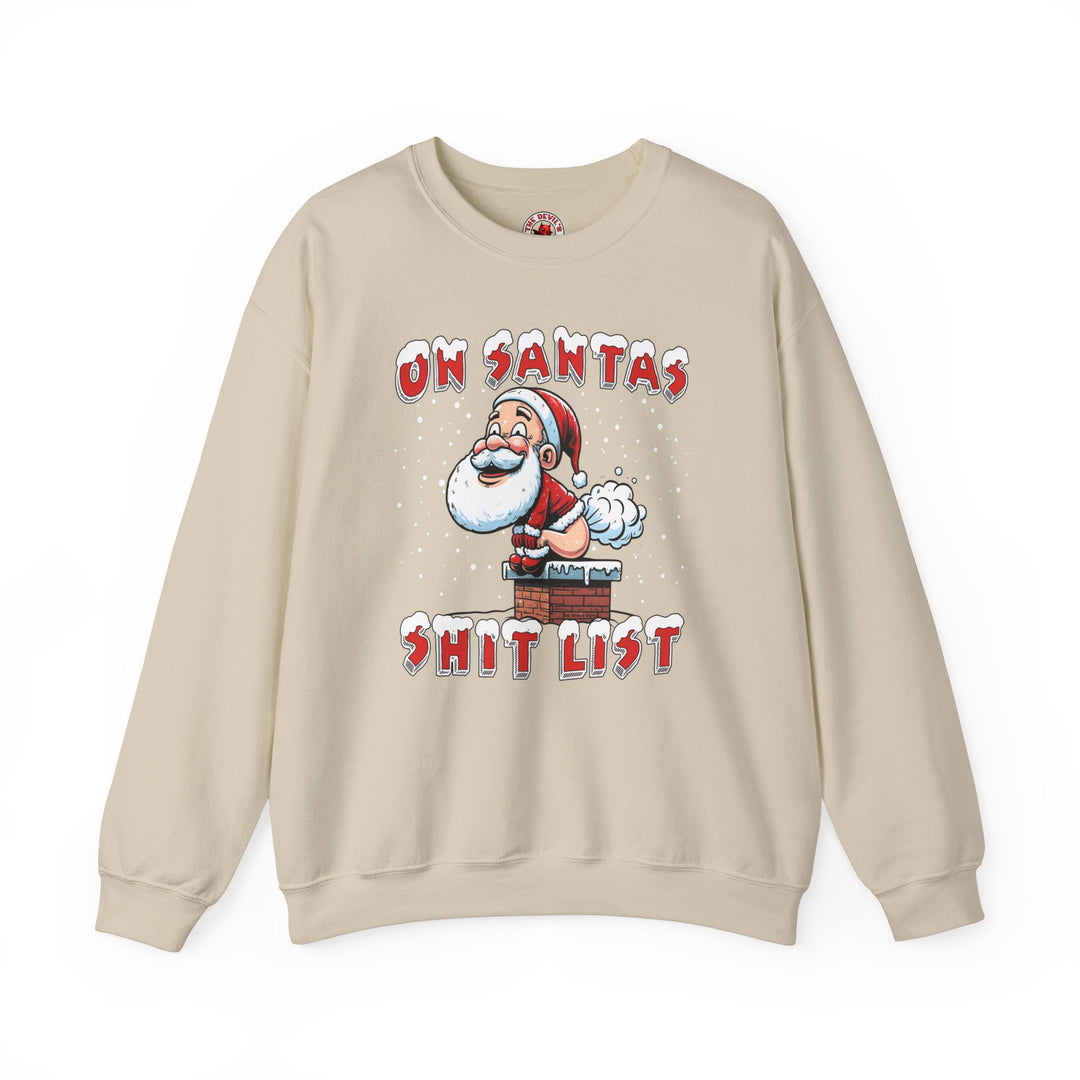 On Santa's Shit List Crewneck Sweatshirt