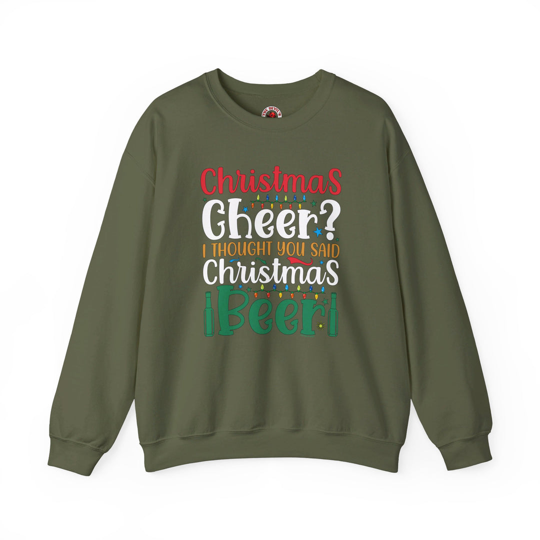 Christmas Cheer? I thought You Said Christmas Beer Crewneck Sweatshirt