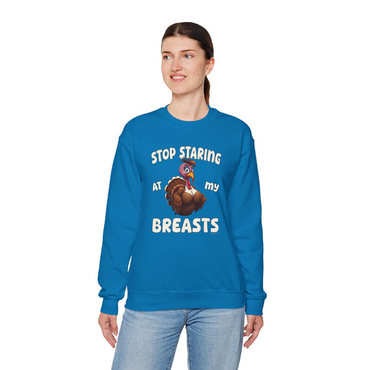 Stop Staring At My Breasts Crewneck Sweatshirt
