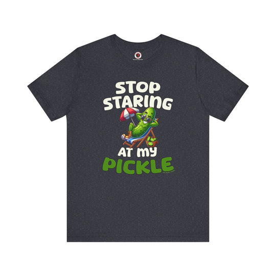 Stop Staring At My Pickle T-Shirt