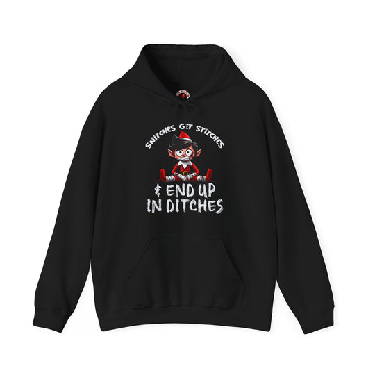 Snitches Get Stitches Hooded Sweatshirt