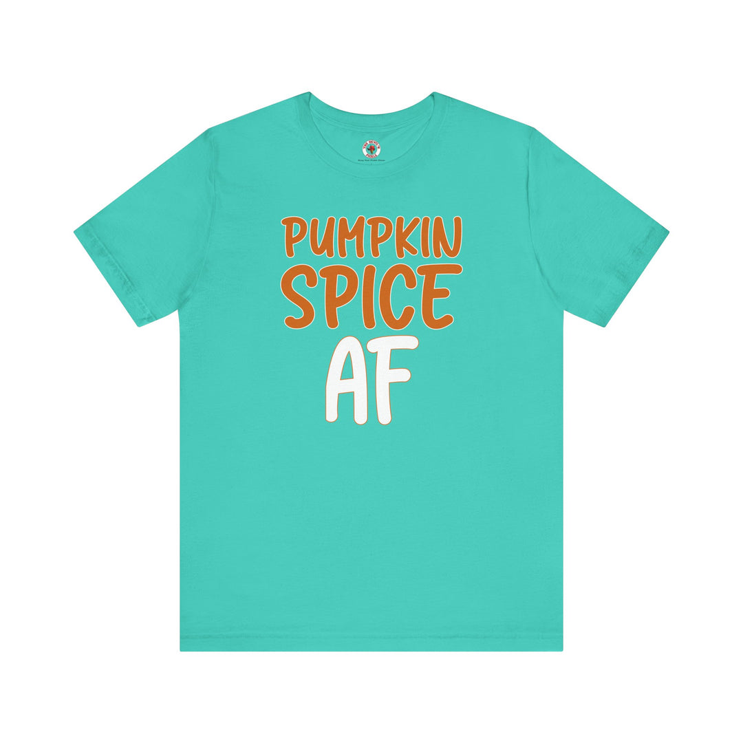 Pumpkin Spice AF T-Shirt