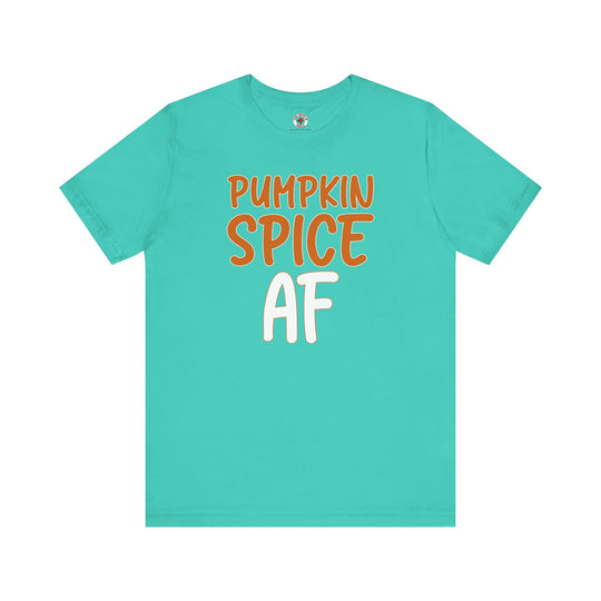 Pumpkin Spice AF T-Shirt