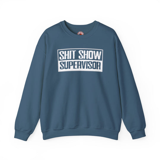 Shit Show Supervisor Crewneck Sweatshirt
