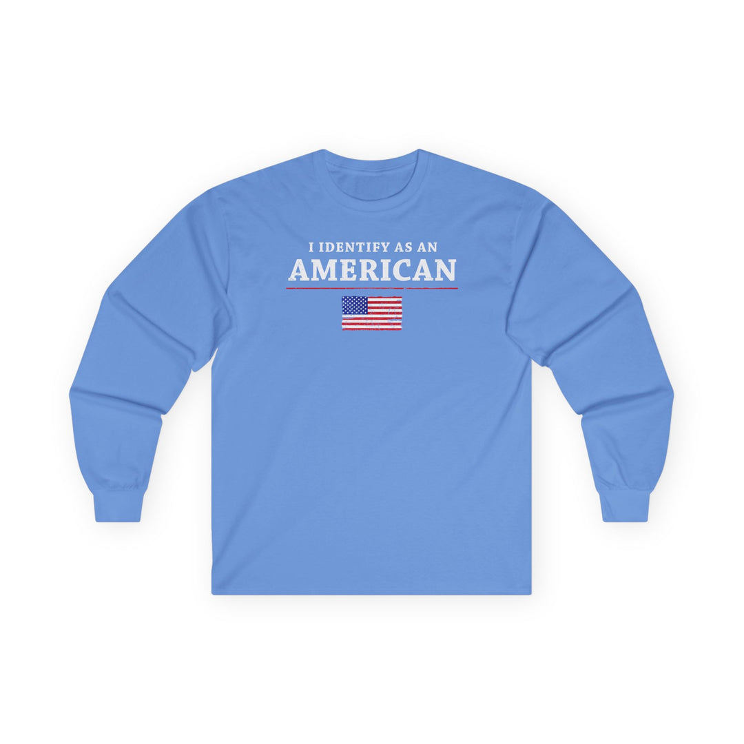 I Identify As An American Long Sleeve Tee