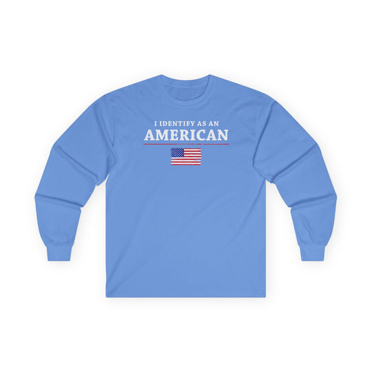 I Identify As An American Long Sleeve Tee
