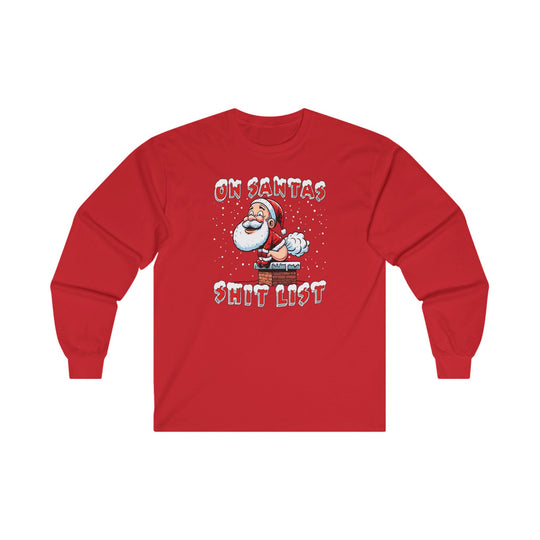 On Santa's Shit List Long Sleeve Tee