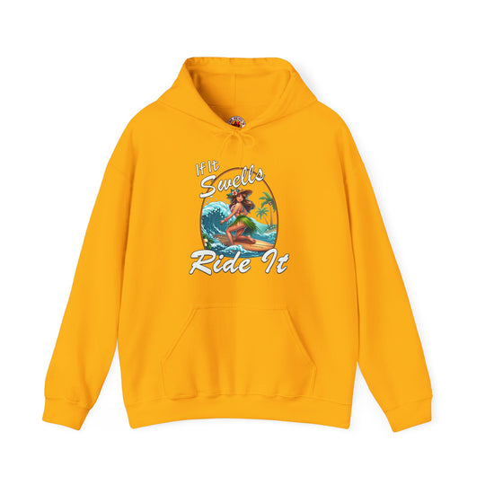 If It Swells Ride It Hooded Sweatshirt