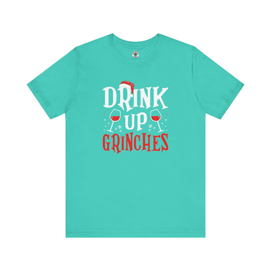 Drink Up Grinches T-Shirt