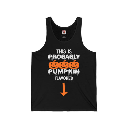 This is Probably Pumpkin Flavored Tank Top