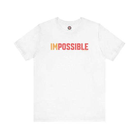 I'm Possible T-Shirt