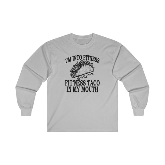 I'm Into Fitness Long Sleeve Tee