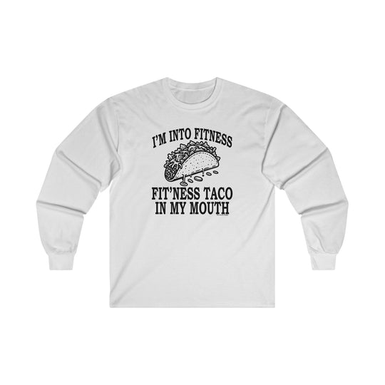 I'm Into Fitness Long Sleeve Tee