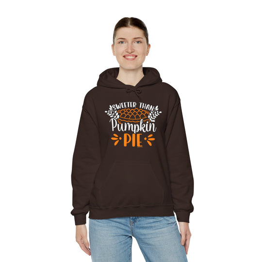 Sweeter Than Pumpkin Pie Hooded Sweatshirt