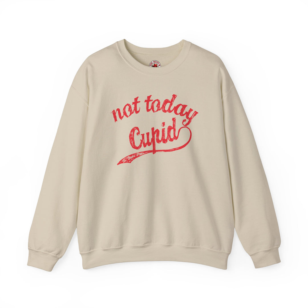 Not Today Cupid Crewneck Sweatshirt