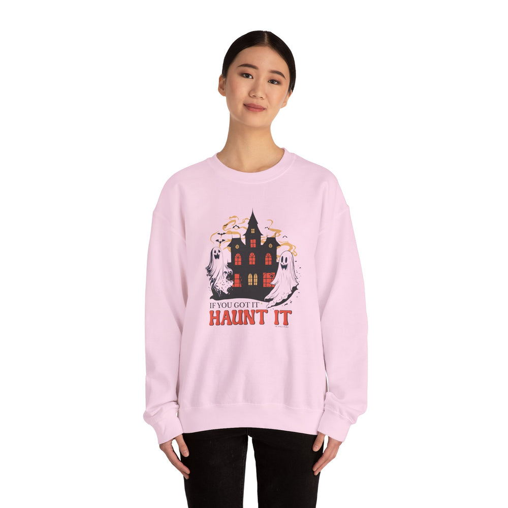 If You Got It Haunt It Crewneck Sweatshirt