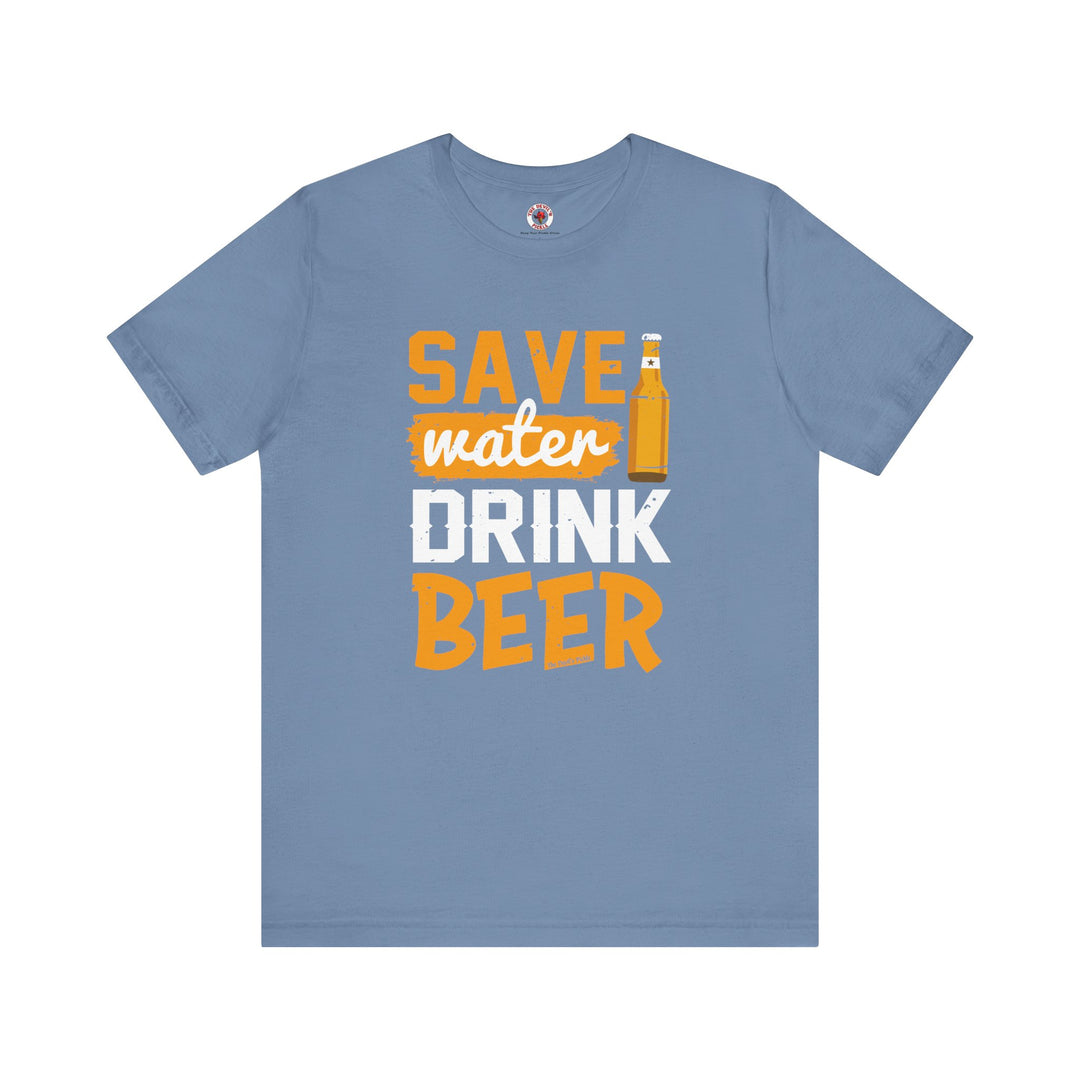 Save Water Drink Beer T-Shirt