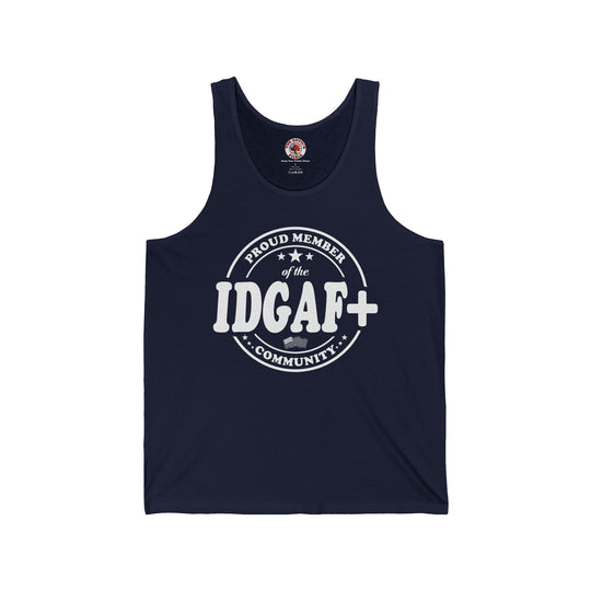 Proud Member of The IDGAF+ Community Tank Top
