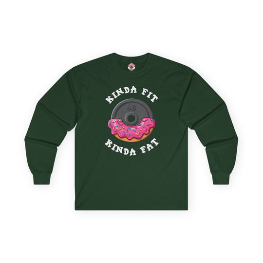 Kinda Fit, Kinda Fat Long Sleeve Tee