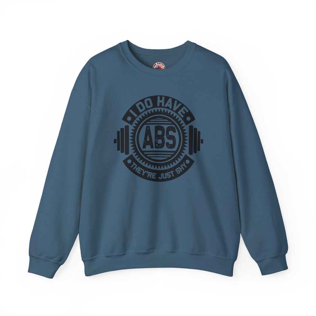 I Do Have Abs Crewneck Sweatshirt