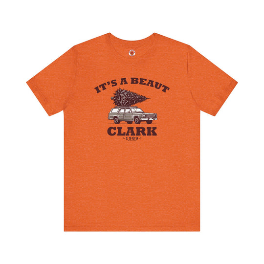 It's A Beaut Clark T-Shirt