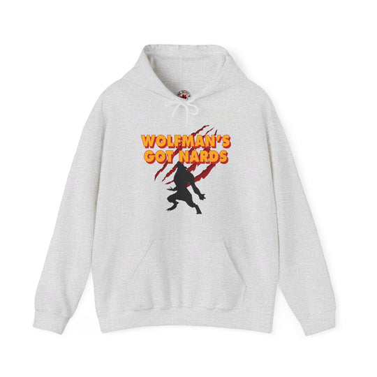 Wolfman's Got Nards Hooded Sweatshirt