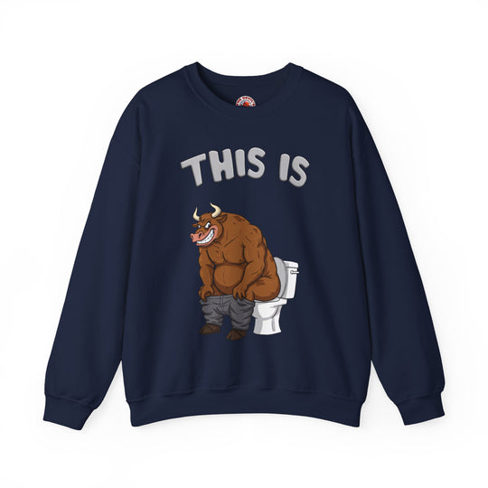This Is Bullshit Crewneck Sweatshirt
