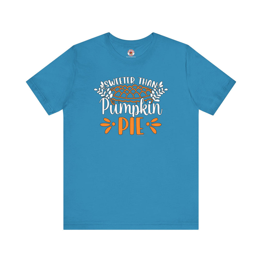 Sweeter Than Pumpkin Pie T-Shirt