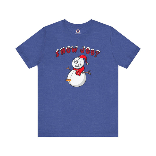 Snow Job T-Shirt