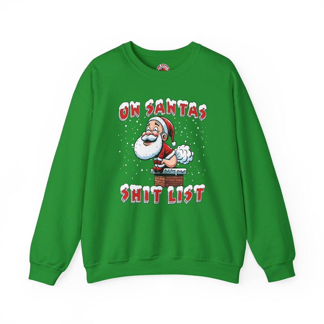 On Santa's Shit List Crewneck Sweatshirt
