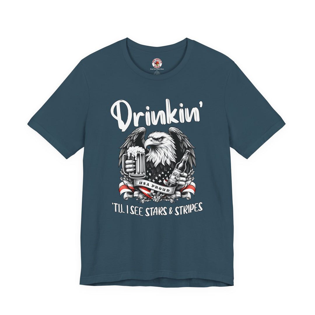 Drinkin' Til I See Stars & Stripes T-Shirt
