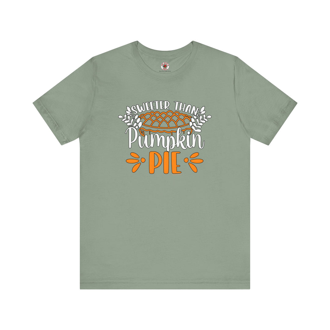 Sweeter Than Pumpkin Pie T-Shirt