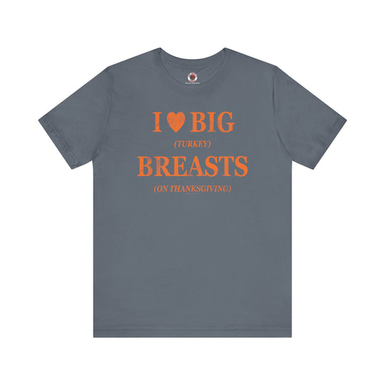 I Heart Big Breasts T-Shirt