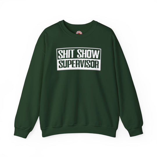 Shit Show Supervisor Crewneck Sweatshirt
