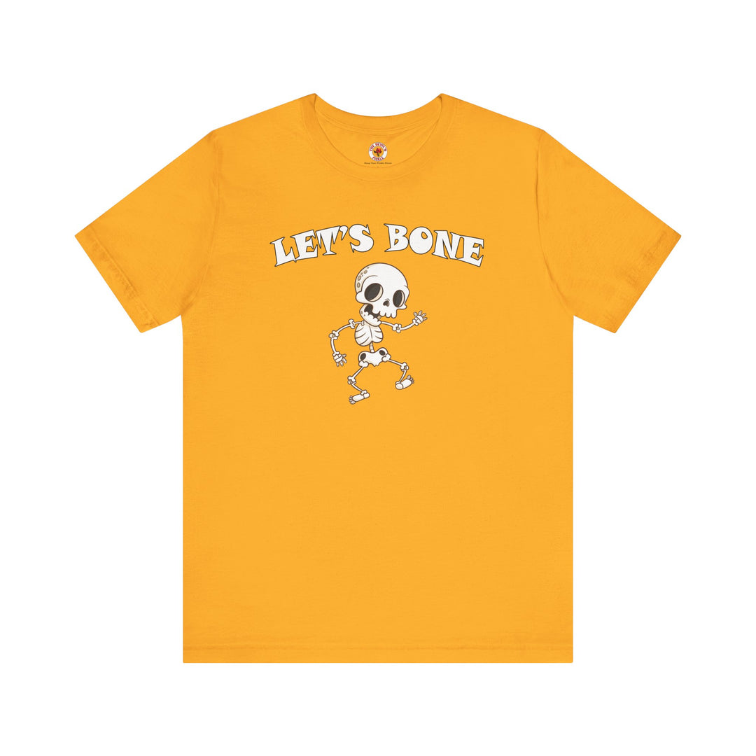 Let's Bone T-Shirt