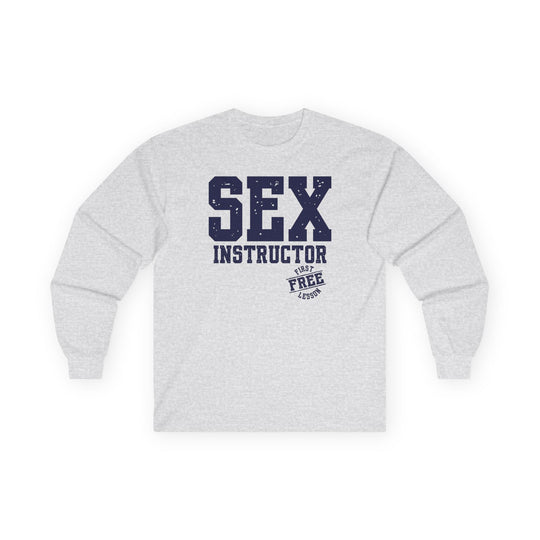 Sex Instructor Long Sleeve Tee