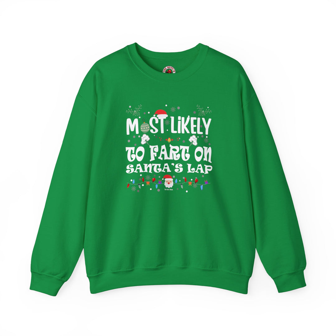 Most Likely To Fart On Santa's Lap Crewneck Sweatshirt