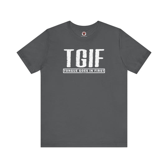 TGIF T-Shirt