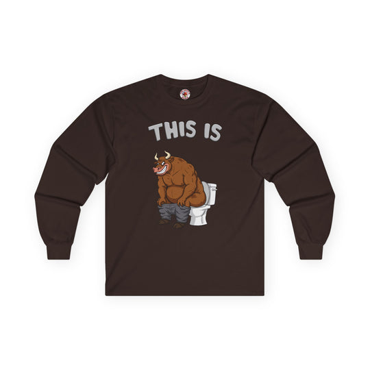 This Is Bullshit Long Sleeve Tee