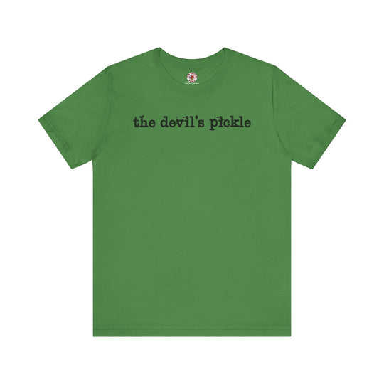 The Devil's Pickle T-Shirt