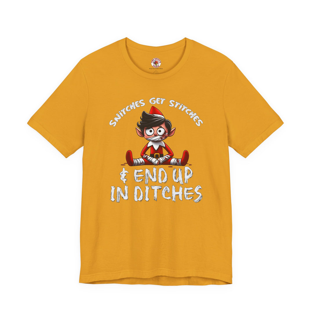 Snitches Get Stitches T-Shirt