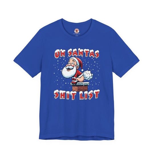 On Santa's Shit List T-Shirt
