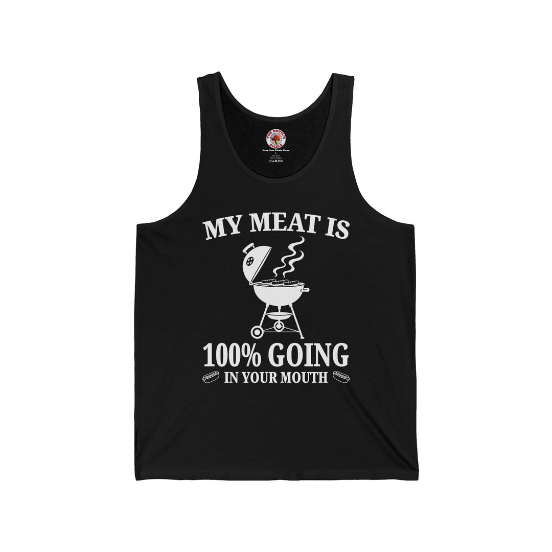 My Meat is Going In Your Mouth Tank Top