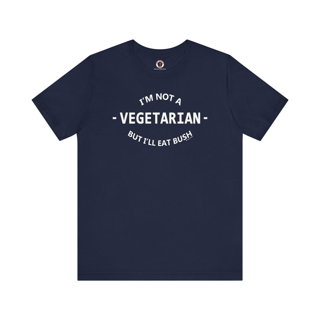 I'm Not A Vegetarian T-Shirt