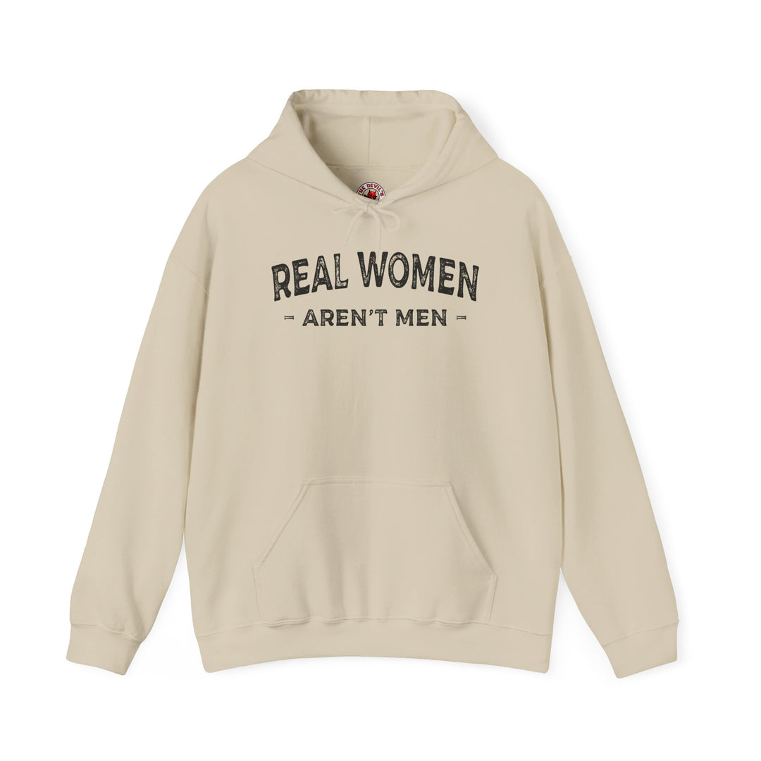 Real Women Aren't Men Hooded Sweatshirt